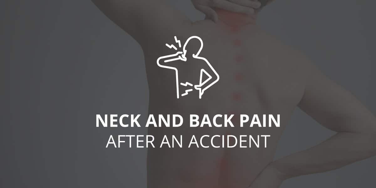 Neck and Back Pain After an Accident