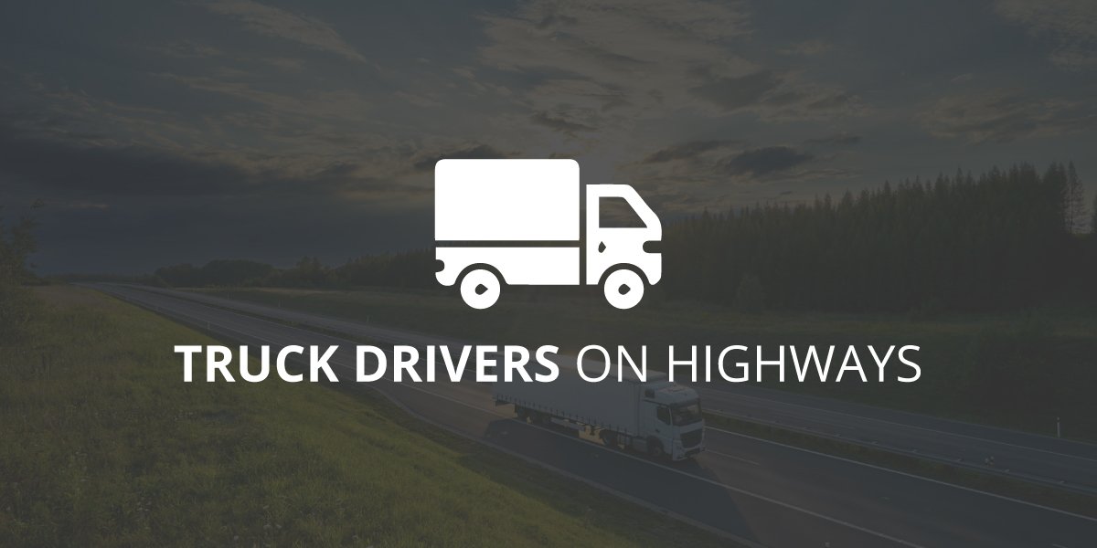 Truck Drivers on Highways | Commercial Drivers Accident