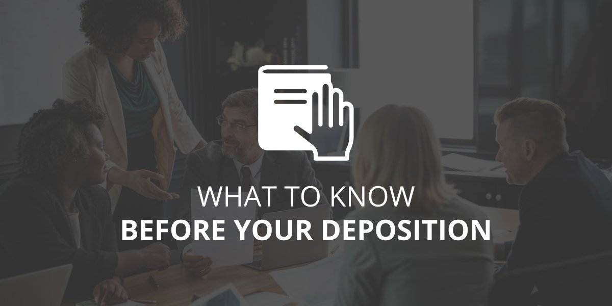 What to Know Before Your Deposition?