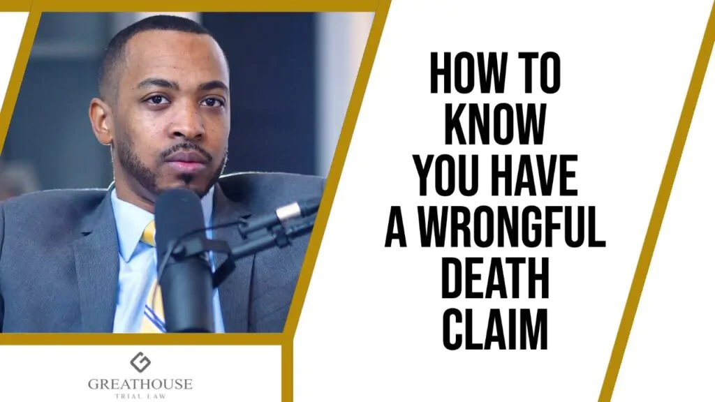How to Know You Have a Wrongful Death Claim