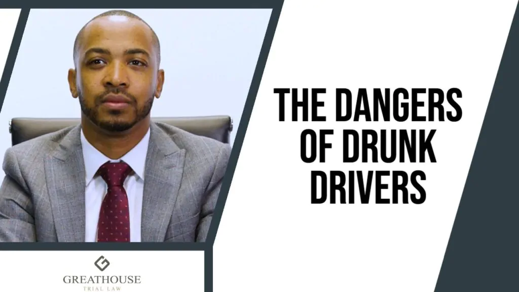 The Dangers of Drunk Drivers