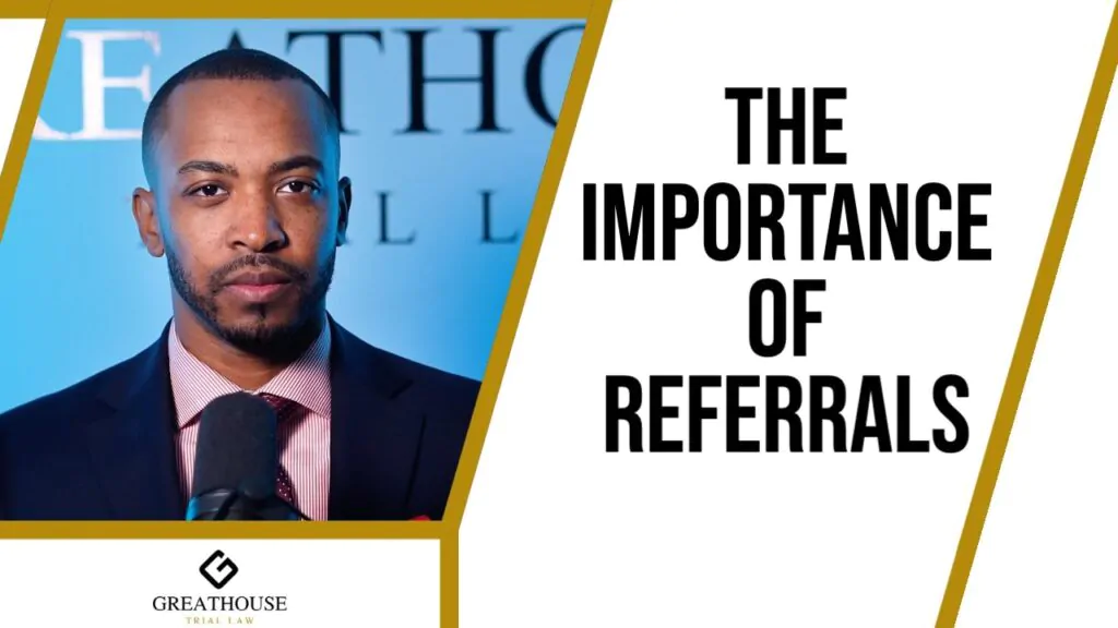 The Importance Of Referrals