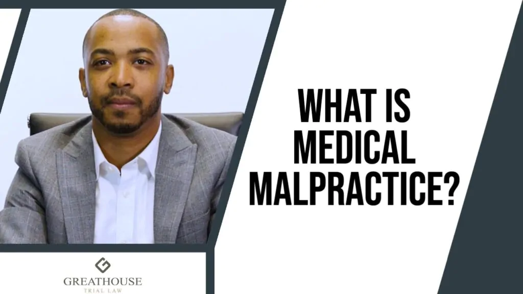 What is Medical Malpractice?