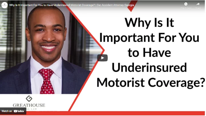 Underinsured Motorist Coverage Explained: How to Stay Protected After an Accident in Atlanta